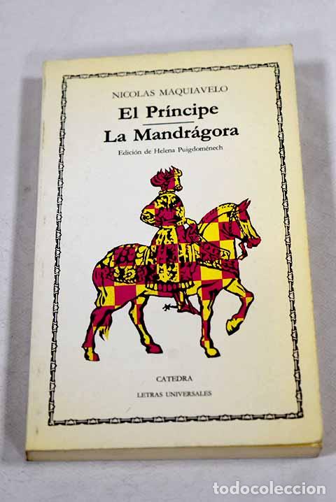 Libros: El pr&iacute;ncipe ; La mandr&aacute;gora.- Maquiavelo, Nicolas - Foto 1