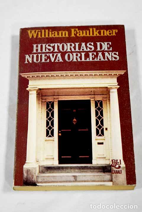 books: Historias de Nueva Orleans.- Faulkner, William