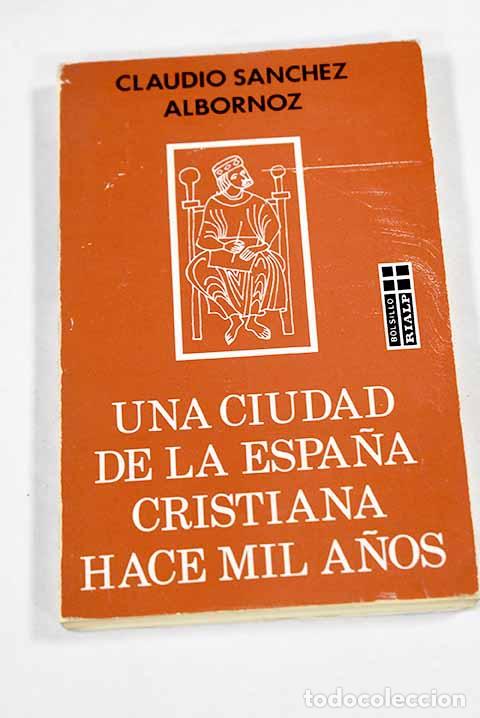 B&uuml;cher: Una ciudad de la Espa&ntilde;a cristiana hace mil a&ntilde;os: estampas de la vida de le&oacute;n