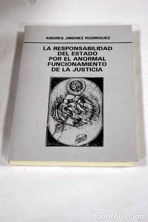 Livros em segunda m&atilde;o: La responsabilidad del Estado por el anormal funcionamiento de la justicia