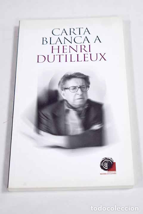 Livros em segunda m&atilde;o: Carta blanca a Henri Dutilleux: temporada 06-07