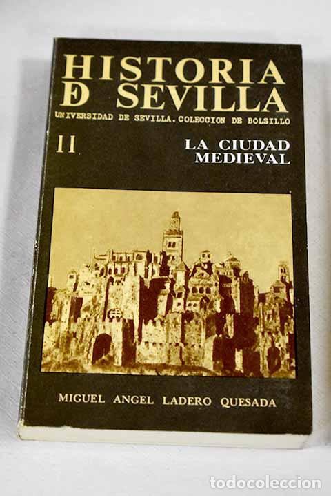 Libri di seconda mano: Historia de Sevilla, tomo II.- Ladero Quesada, Miguel &Aacute;ngel