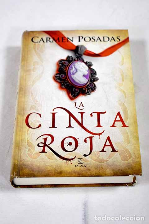 Libri di seconda mano: La cinta roja: Posadas, Carmen.- Posadas, Carmen