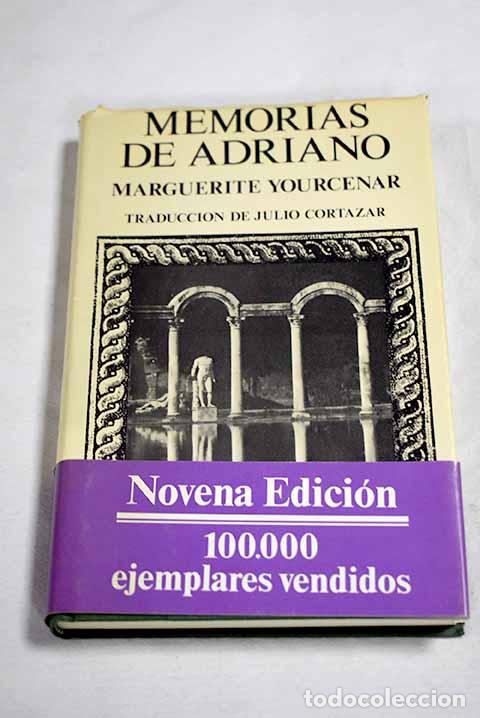 Libros: Memorias de Adriano: Yourcenar, Marguerite.- Yourcenar, Marguerite