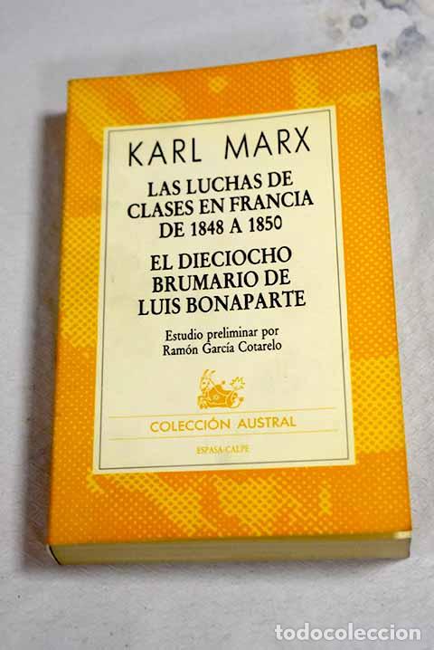 Libros: Las luchas de clases en Francia de 1848 a 1850 ; El dieciocho brumario de Luis Bonaparte