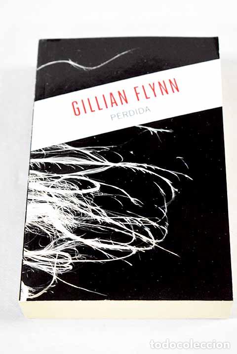 Libros: Perdida: Flynn, Gillian.- Flynn, Gillian