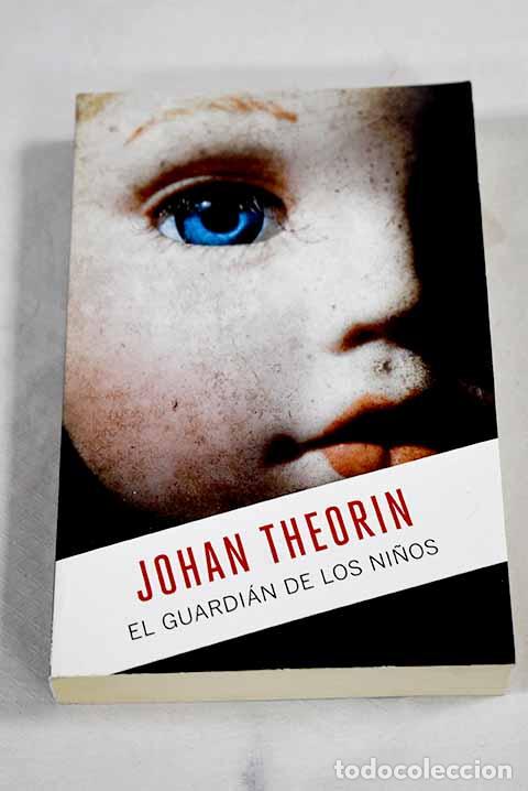Libros: El guardi&aacute;n de los ni&ntilde;os.- Theorin, Johan - Foto 1