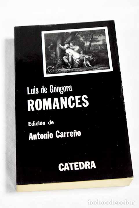 Libri di seconda mano: Romances: G&oacute;ngora y Argote, Luis de.- G&oacute;ngora y Argote, Luis de