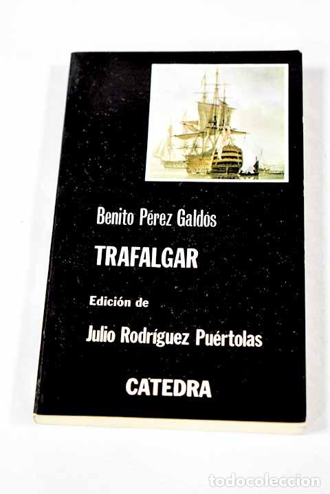 Libri di seconda mano: Trafalgar: P&eacute;rez Gald&oacute;s, Benito.- P&eacute;rez Gald&oacute;s, Benito