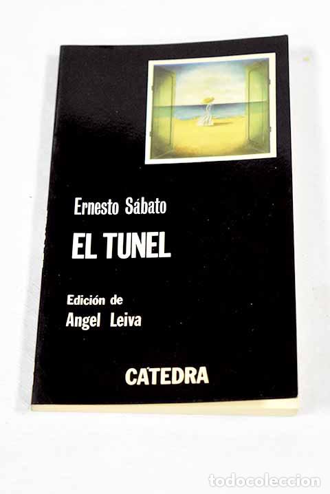 Libros: El t&uacute;nel: Sabato, Ernesto.- Sabato, Ernesto - Foto 1