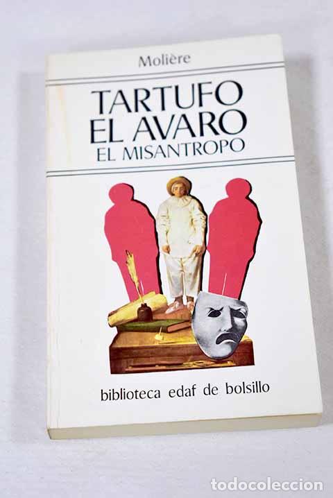 Libri di seconda mano: Tartufo, o El impostor; El avaro ; El mis&aacute;ntropo.- Moli&egrave;re