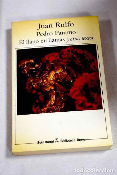 Libri di seconda mano: Pedro P&aacute;ramo: El llano en llamas y otros textos.- Rulfo, Juan