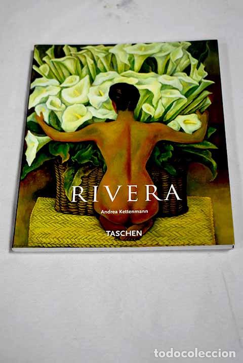 Libros: Diego Rivera: 1886 - 1957 : un esp&iacute;ritu revolucionario en el arte moderno.- Kettenmann, Andrea