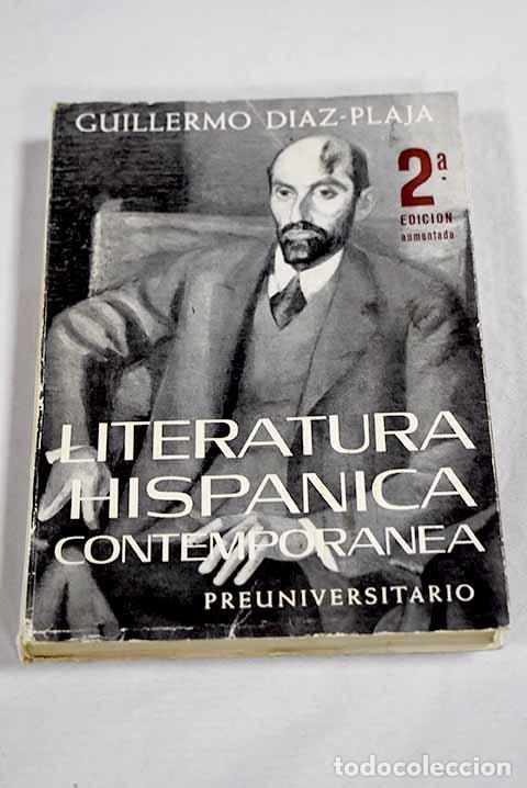 Libros: Literatura hisp&aacute;nica contempor&aacute;nea a trav&eacute;s de la cr&iacute;tica y de los textos.- D&iacute;az-Plaja, Guillermo