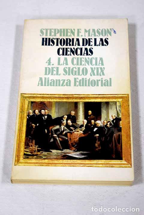 B&uuml;cher: Historia de las ciencias, tomo IV.- Mason, Stephen Finney
