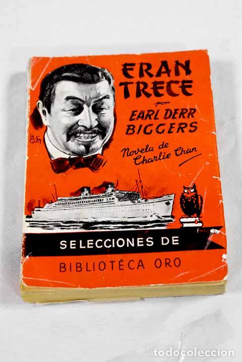Libri di seconda mano: Eran trece: Biggers, Earl Derr.- Biggers, Earl Derr