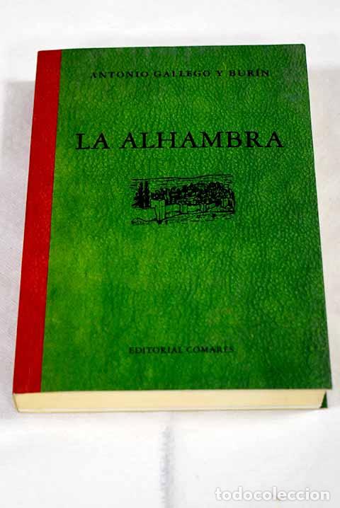 B&uuml;cher: La Alhambra: Gallego y Bur&iacute;n, Antonio.- Gallego y Bur&iacute;n, Antonio