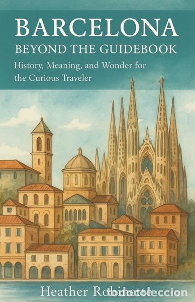 Livros em segunda m&atilde;o: Barcelona Beyond the Guidebook- 9798284554869