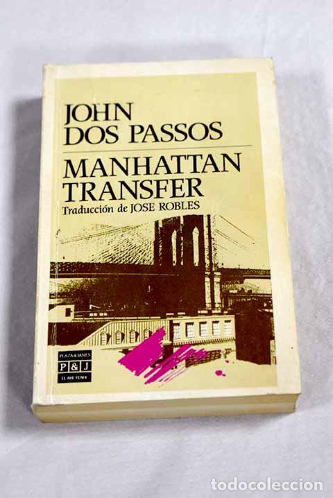 Libros: Manhattan Transfer: Dos Passos, John.- Dos Passos, John - Foto 1
