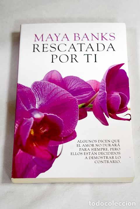 B&uuml;cher: Rescatada por ti: Banks, Maya.- Banks, Maya
