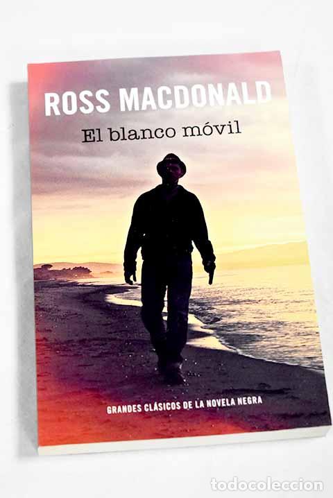 B&uuml;cher: El blanco m&oacute;vil: Macdonald, Ross.- Macdonald, Ross