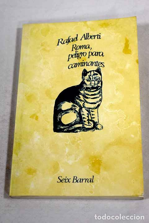 Libros: Roma, peligro para caminantes.- Alberti, Rafael