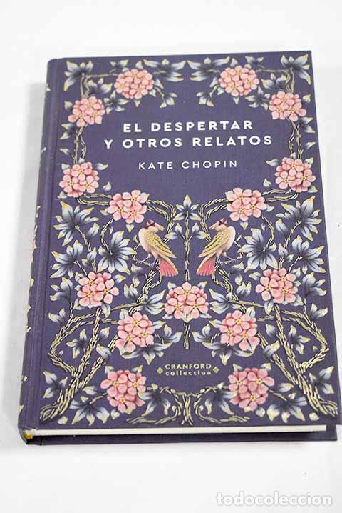 Libri di seconda mano: El despertar y otros relatos.- Chopin, Kate