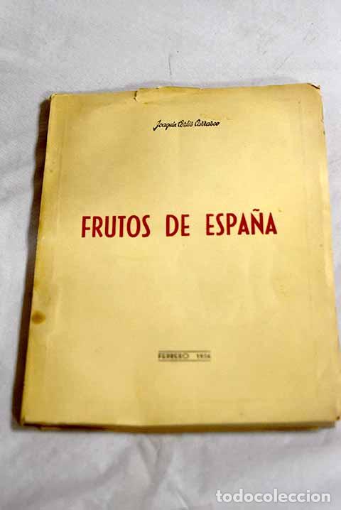 Libros: Frutos de Espa&ntilde;a: Cort&eacute;s Carrasco, Joaqu&iacute;n.- Cort&eacute;s Carrasco, Joaqu&iacute;n