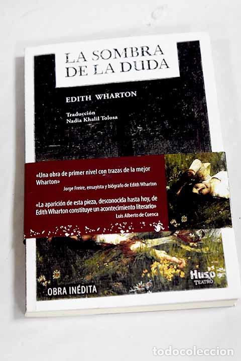 Libros: La sombra de la duda: una obra en tres actos.- Wharton, Edith