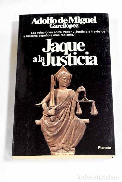 Libros: Jaque a la Justicia: duelos y quebrantos judiciales.- Miguel Garcil&oacute;pez, Adolfo de