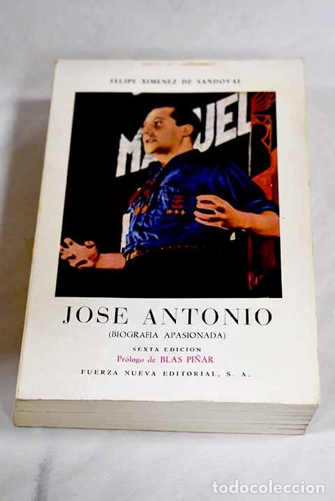 Libros: Jos&eacute; Antonio: (biograf&iacute;a apasionada).- Xim&eacute;nez de Sandoval, Felipe
