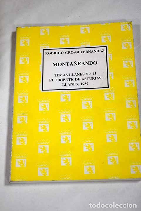 Libros: Monta&ntilde;eando: Grossi, Rodrigo.- Grossi, Rodrigo - Foto 1