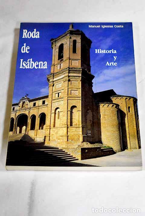 Libros: Roda de Is&aacute;bena: historia y arte.- Iglesias Costa, Manuel