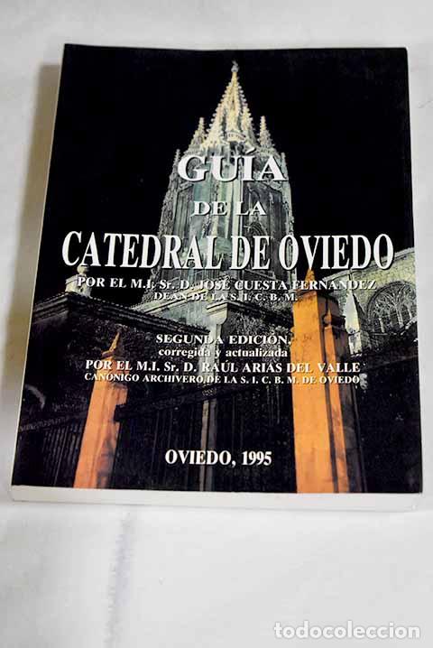 B&uuml;cher: Gu&iacute;a de la catedral de Oviedo.- Cuesta Fern&aacute;ndez, Jos&eacute;