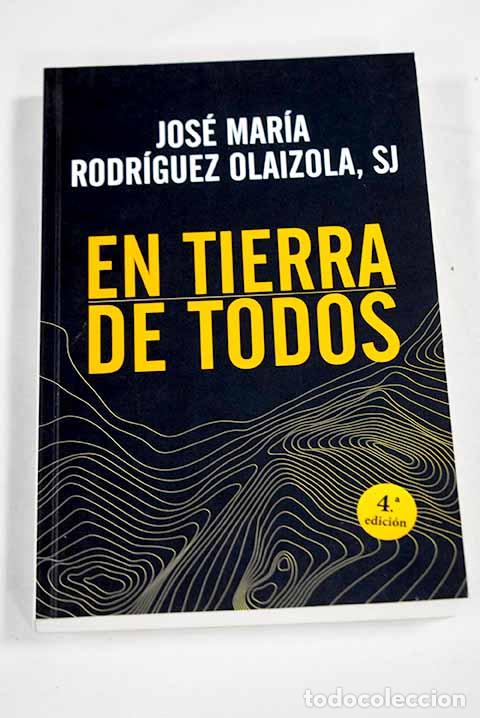 B&uuml;cher: En tierra de todos: Rodriguez Olaizola, Jose M&ordf;.- Rodriguez Olaizola, Jose M&ordf;