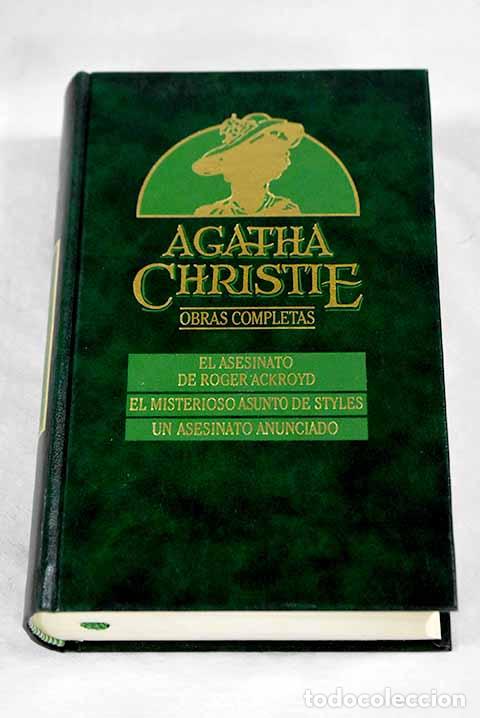 B&uuml;cher: El asesinato de Roger Ackroyd ; El misterioso asunto de Styles ; Un asesinato anunciado