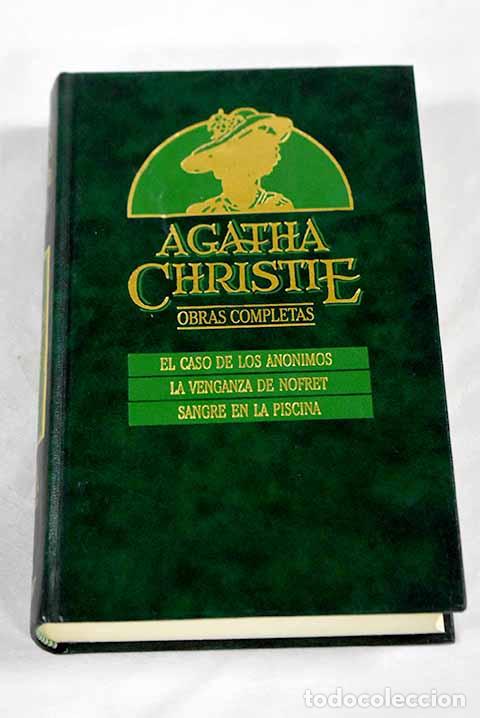 Libros: El caso de los an&oacute;nimos ; La venganza de Nofret ; Sangre en la piscina.- Christie, Agatha