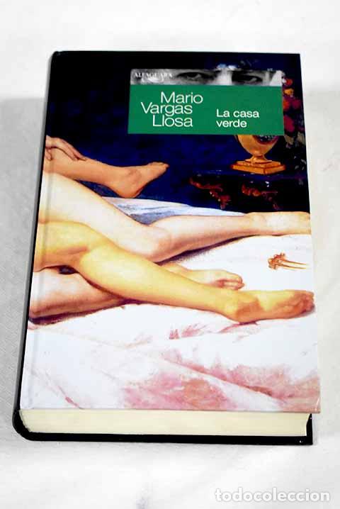 Libros: La casa verde: Vargas Llosa, Mario.- Vargas Llosa, Mario