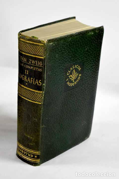 Libros: Biografias II: Zweig, Stefan.- Zweig, Stefan