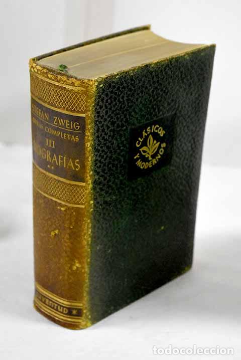 Livres: Biografias III: Zweig, Stefan.- Zweig, Stefan