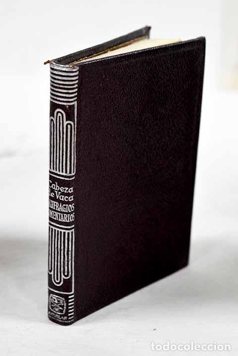 books: Naufragios: N&uacute;&ntilde;ez Cabeza de Vaca, &Aacute;lvar.- N&uacute;&ntilde;ez Cabeza de Vaca, &Aacute;lvar