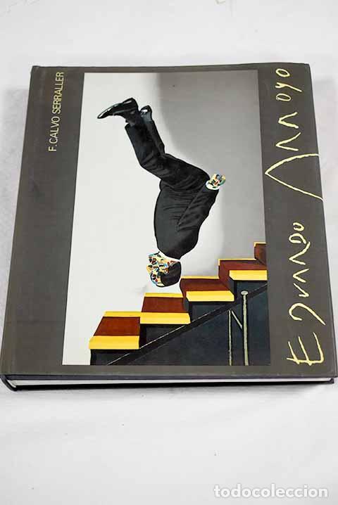 books: Eduardo Arroyo: Calvo Serraller, Francisco.- Calvo Serraller, Francisco