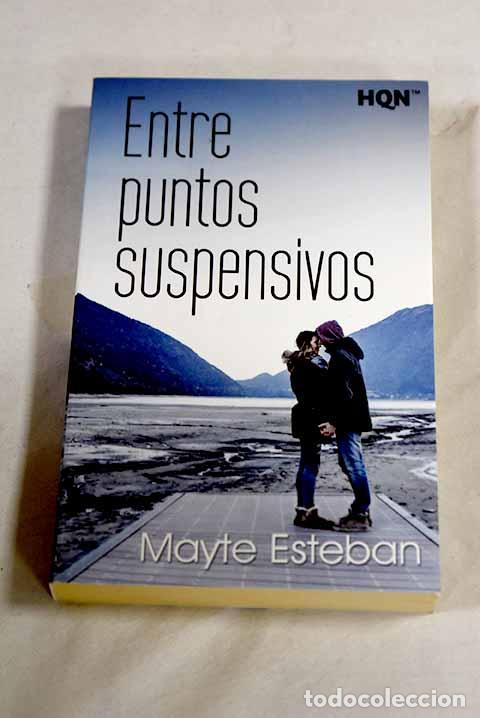 B&uuml;cher: Entre puntos suspensivos.- Esteban, Mayte