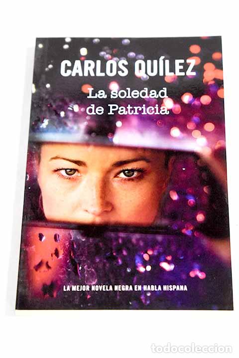 Libros: La soledad de Patricia.- Qu&iacute;lez, Carles - Foto 1