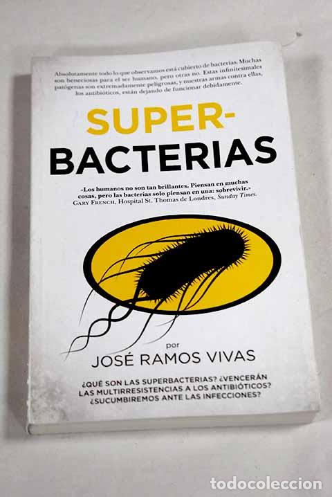 Libros: Super bacterias: Ramos Vivas, Jose.- Ramos Vivas, Jose - Foto 1