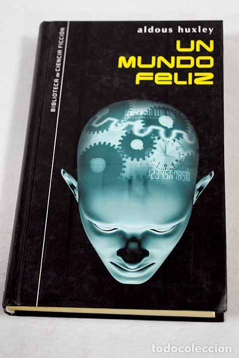 Libri di seconda mano: Un mundo feliz: Huxley, Aldous.- Huxley, Aldous