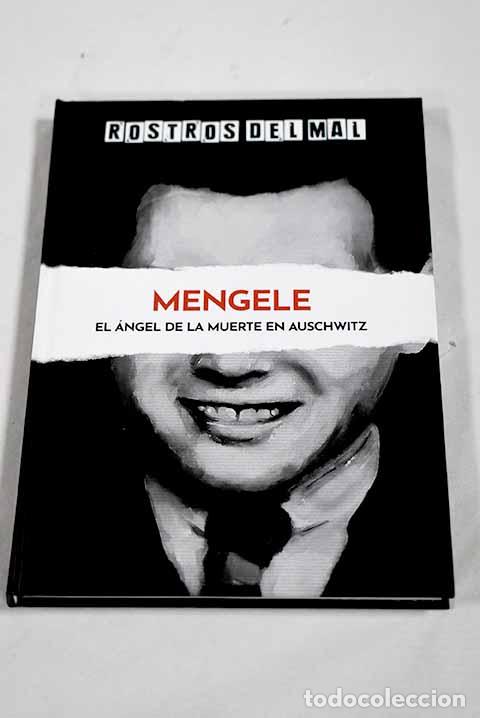 B&uuml;cher: Mengele: el &aacute;ngel de la muerte en Auschwitz.- Sol&eacute;, Joan