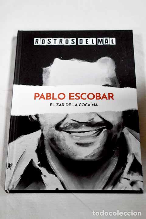 Libri di seconda mano: Pablo Escobar: el despiadado zar de la coca&iacute;na.- D&iacute;az, Luis