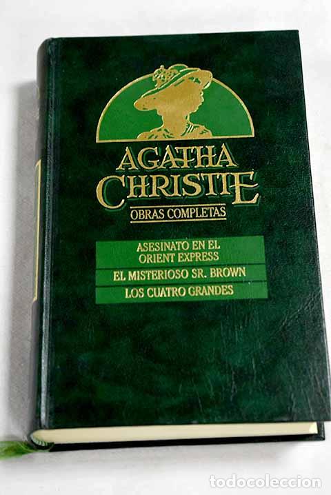 B&uuml;cher: Asesinato en el Orient Express ; El misterioso Sr. Brown ; Los cuatro grandes.- Christie, Agatha