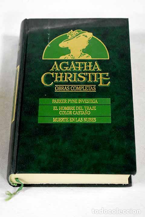 B&uuml;cher: Parker Pyne investiga ; El hombre del traje color casta&ntilde;o ; Muerte en las nubes.- Christie, Agatha
